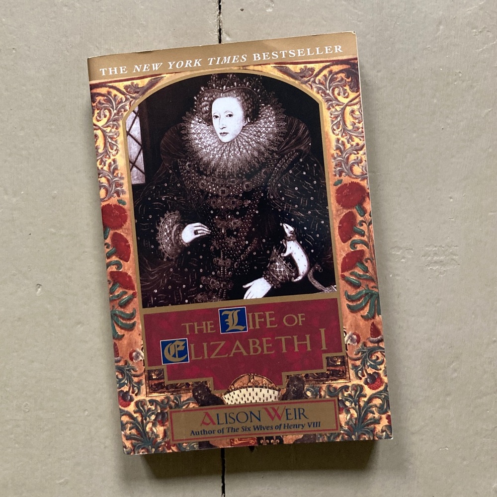 The Life of Elizabeth I Biography Alison Weir Anne Boleyn Henry VIII England